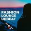 Fashion Lounge Upbeat