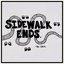 Sidewalk Ends.