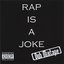 Rap Is a Joke Duh Mixtape
