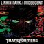 Iridescent (from Transformers 3: Dark of the Moon)