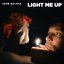 LIGHT ME UP