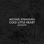 Cold Little Heart (Acoustic)
