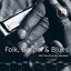 Folk, Gospel  Blues: Will The Circle Be Unbroken
