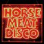 Horse Meat Disco III