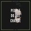 People Do Not Change