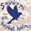 Sevdin mi en berbat halimi?
