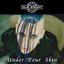 Under Your Skin