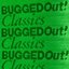 Bugged Out! Classics