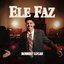 Ele faz