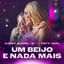Um Beijo e Nada Mais (Ao Vivo)