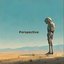 Perspective [Explicit]