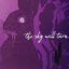 The Sky Will Turn