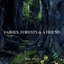 Fairies, Forests and a Friend
