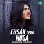 Ehsan Tera Hoga - Single