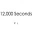 12,000 Seconds - Radio-Vi