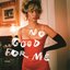 No Good For Me