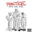 Practice (With Shaquille O'Neal & B-Real)