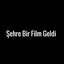 Şehre Bir Film Geldi