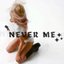 Never Me
