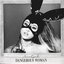 Dangerous Woman (Bonus Videos Edition)