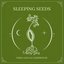 Sleeping Seeds