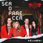 Ser O Parecer: The Global Virtual Union (En Vivo)