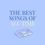 The Best Songs Of All Time
