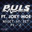 Noget Af Det (Part 2) (feat. Joey Moe)