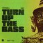 Turn Up The Bass