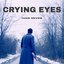 Crying eyes