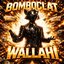 Bomboclat Wallahi