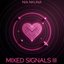 Mixed signals III