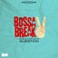 Bossa Break 2