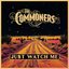 Just Watch Me
