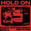 Hold On