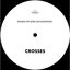 Crosses (Jori Hulkkonen Remix)