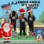 Knock Knock It's Santa Bitch