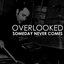 Someday Never Comes