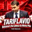 Tariflavio Bolsonaro na Cabeça da Minha Pika