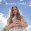 Acoustic World