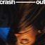 CRASH OUT