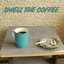 Smell the Coffee - Single