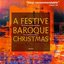 A Festive Baroque Christmas