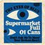 SUPERMARKET FULL OF CANS