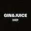 Gin & Juice (HARDY’s Version)
