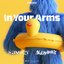 In Your Arms