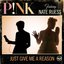 Just Give Me A Reason (feat. Nate Ruess) - Single