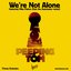 We're Not Alone - Single
