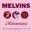 Melvinmania: The Best of the Atlantic Years 1993-1996
