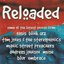 Reloaded